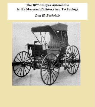 Full Download The 1893 Duryea Automobile In the Museum of History and Technology - Fully Illustrated - Don H. Berkebile file in ePub