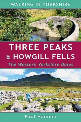 Download Three Peaks & Howgill Fells: The Western Yorkshire Dales (Walking in Yorkshire) - Paul Hannon | ePub
