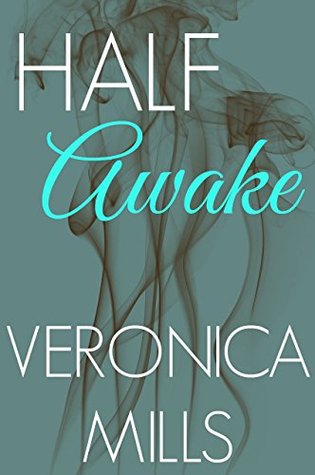 Read Half Awake (Wide Awake: The Ward Family Book 3) - Veronica Mills | PDF