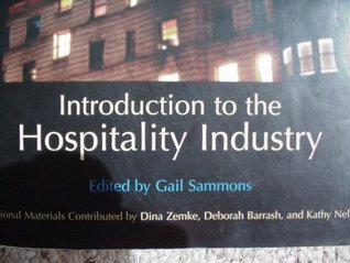 Read Online Introduction to the Hospitality Industry Custom Edition Unlv (custom edition for the willian f. harrah college of hotel administration at UNLV) - Gail Sammons file in PDF