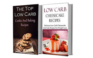 Full Download Low Carb Cookies And Dessert Box Set: Delicious Low Carb Dessert Recipes (Low Carb Cookbook) - Jack Evans | PDF