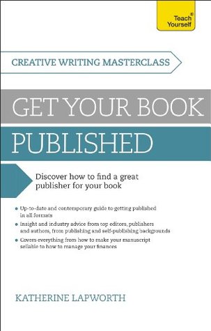 Read Masterclass: Get Your Book Published: Teach Yourself - Katherine Lapworth | PDF