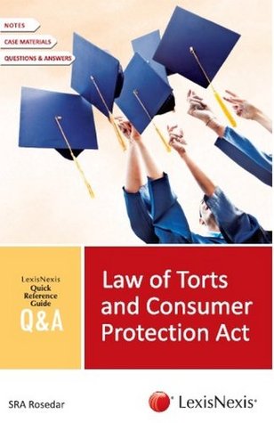 Full Download Law of Torts and Consumer Protection Act: Quick Reference Guide - Q and A Series: Quick Reference Guide - Q & A Series - S.R.A. Rosedar | ePub