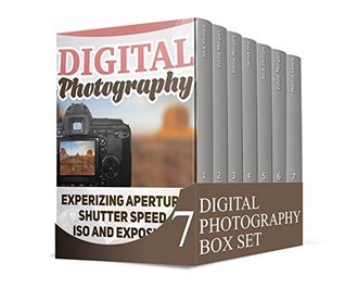 Read Online Digital Photography Box Set: 77 Photography Techniques, Tips and Tricks for Taking Pictures of Anything (Digital Photography, GoPro Camera books, photography tips) - Nick Phillips file in PDF