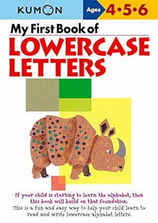 Full Download My First Book of Lowercase Letters (Kumon Workbooks) New Edition - Kumon Publishing file in ePub
