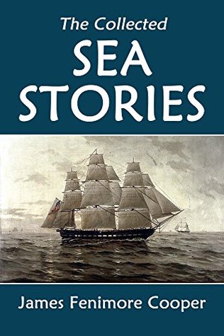 Full Download The Collected Sea Stories of James Fenimore Cooper (Halcyon Classics) - James Fenimore Cooper | ePub