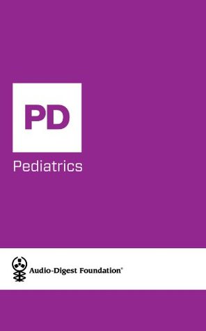 Read Online Pediatrics: Orthopedic Issues (Audio-Digest Foundation Pediatrics Continuing Medical Education (CME). Book 57) - Audio Digest file in ePub