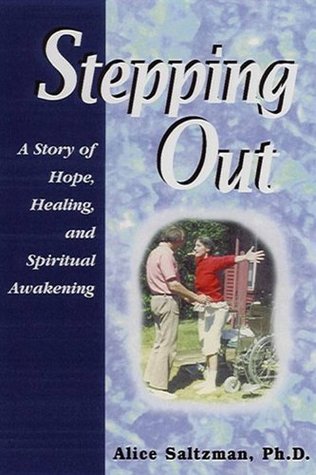 Download Stepping Out: A Story of Hope, Healing, and Spiritual Awakening - Alice Saltzman file in ePub