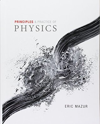 Full Download Principles of Physics, Chapters 1-34 (Integrated Component); Practice of Physics, Chapters 1-34 (Integrated Component); Modified MasteringPhysics  -- for Principles and Practice of Physics - Eric Mazur file in ePub