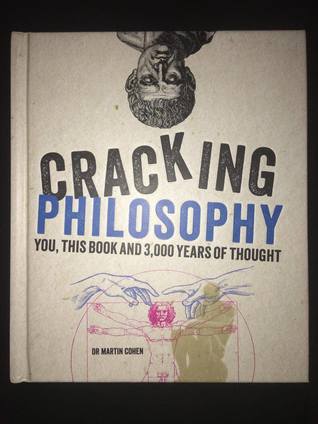 Full Download Cracking Philosophy: You, This Book and 3,000 Years of Thought - Martin Cohen | ePub