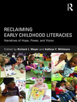 Read Reclaiming Early Childhood Literacies: Narratives of Hope, Power, and Vision - Richard J. Meyer | PDF
