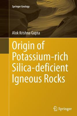 Read Online Origin of Potassium-Rich Silica-Deficient Igneous Rocks - Alok Krishna Gupta file in ePub