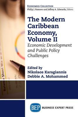 Read The Modern Caribbean Economy, Volume II: Economic Development and Public Policy Challenges - Nikolaos Karagiannis | ePub