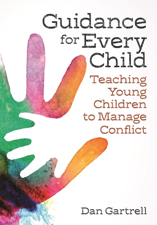 Read Online Guidance for Every Child: Teaching Young Children to Manage Conflict - Daniel Gartrell | ePub