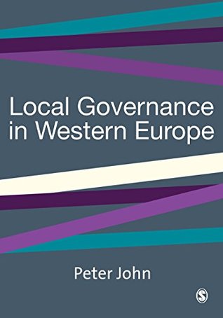 Download Local Governance in Western Europe (SAGE Politics Texts series) - Peter John | PDF