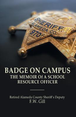 Download Badge on Campus: The Memoir of a School Resource Officer - Floyd W Gill | ePub