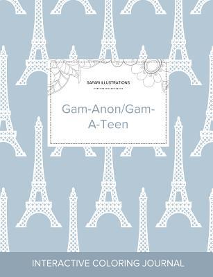 Download Adult Coloring Journal: Gam-Anon/Gam-A-Teen (Safari Illustrations, Eiffel Tower) - Courtney Wegner | PDF