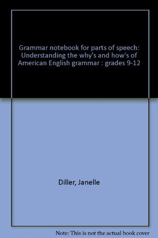 Read Grammar Notebook: Book 1, Parts of Speech, Grades 9-12 - Janelle Diller | PDF