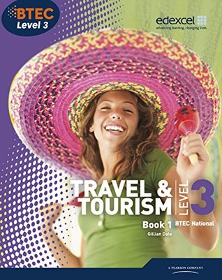Download BTEC Level 3 National Travel and Tourism Student Book 1 (Level 3 BTEC National Travel and Tourism) - Gillian Dale file in ePub
