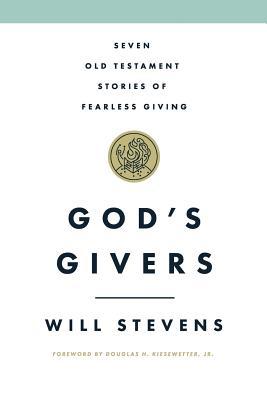 Download God's Givers: Seven Old Testament Stories of Fearless Giving - Will Stevens file in PDF