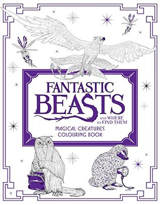 Full Download Fantastic Beasts and Where to Find Them: Magical Creatures Colouring Book - HarperCollins Publishers file in PDF