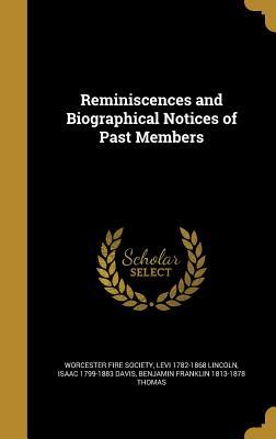 Read Online Reminiscences and Biographical Notices of Past Members - Levi Lincoln | ePub