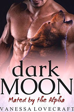 Read Online Dark Moon: Mated by the Alpha (Lily's Story) (An Erotic Wolf Shifter / Paranormal Short) - Vanessa Lovecraft | ePub