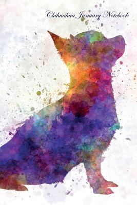 Download Chihuahua January Notebook Chihuahua Record, Log, Diary, Special Memories, To Do List, Academic Notepad, Scrapbook & More - Chihuahua World file in ePub