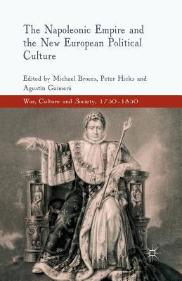 Full Download The Napoleonic Empire and the New European Political Culture - Michael Broers | PDF