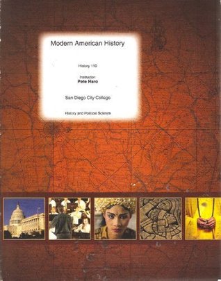 Read Online Modern American History: Course Reader for History 110 (San Diego City College History and Political Science) - Madaras file in ePub