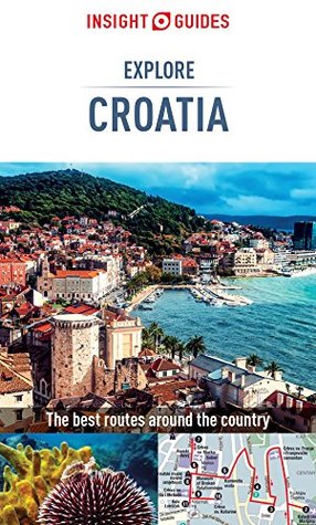 Download Insight Guides: Explore Croatia (Insight Explore Guides) - Insight Guides | ePub