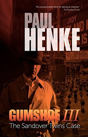 Download Gumshoe - The Sandover Twins Case (The Gumshoe Mysteries Book 3) - Paul Henke | PDF