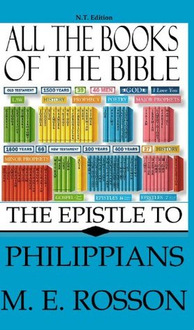 Full Download All the books of the Bible:New Testament Edition-Epistle to the Philippians - M.E. Rosson | PDF