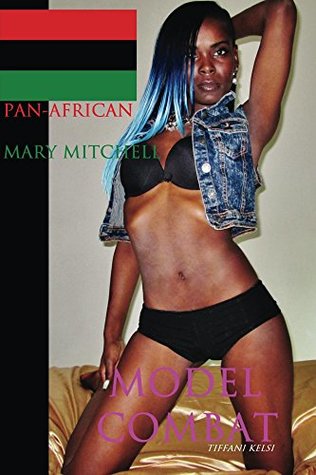 Download Model Combat Pan-African Celebration Cover with Mary Mitchell - Tiffani Kelsi file in ePub