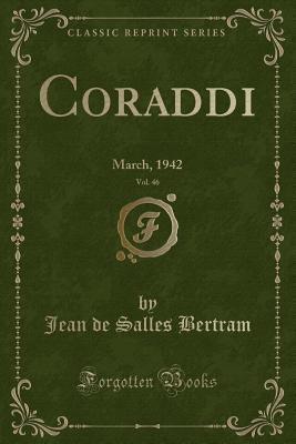 Full Download Coraddi, Vol. 46: March, 1942 (Classic Reprint) - Jean De Salles Bertram | ePub