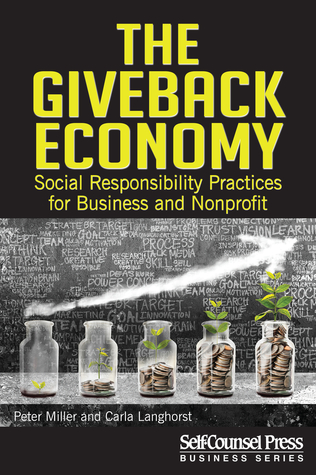 Read Online GiveBack Economy: Social Responsiblity Practices for Business and Nonprofit - Carla Langhorst file in PDF