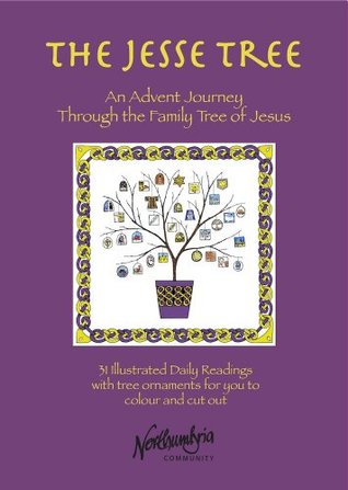 Full Download The Jesse Tree: An Advent Journey Through the Family Tree of Jesus - Andy Raine | PDF