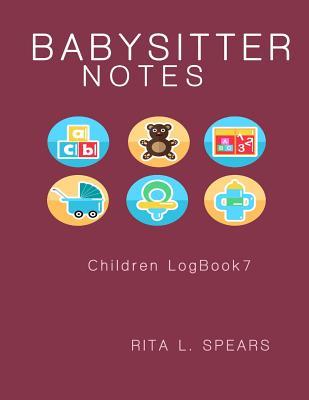Download The Babysitter Notebook: Eat, Sleep, Health Record Keeper (Children Logbook7) - Rita L. Spears file in ePub
