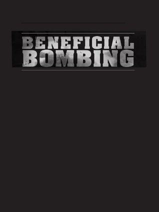 Read Online Beneficial Bombing: The Progressive Foundations of American Air Power, 1917-1945 - Mark Clodfelter | PDF