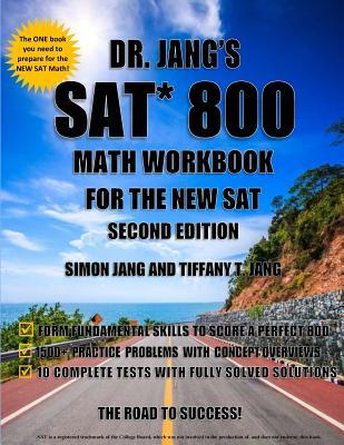 Full Download Dr. Jang's Sat* 800 Math Workbook for the New SAT - Second Edition - Simon Jang file in ePub