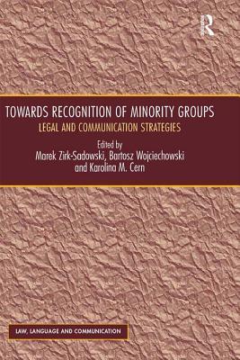 Read Towards Recognition of Minority Groups: Legal and Communication Strategies - Marek Zirk-Sadowski file in ePub