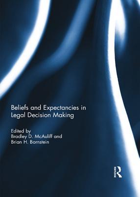 Read Online Beliefs and Expectancies in Legal Decision Making - Bradley D. McAuliff file in PDF