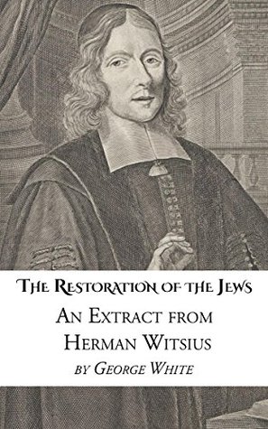 Download The Restoration of the Jews: An Extract from Herman Witsius - Herman Witsius | ePub