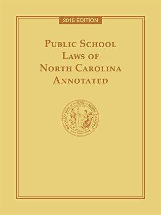 Read Public School Laws of North Carolina, 2015 Edition - Anonymous | PDF