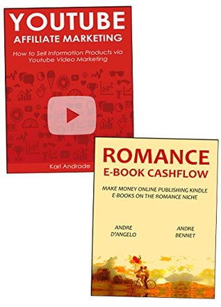 Download Earn a Living Outside Your 9-5: YouTube Marketing & Romance eBook Publishing - Karl Andrade | PDF