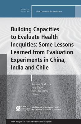 Download Building Capacities to Evaluate Health Inequities: Some Lessons Learned from Evaluation Experiments in China, India and Chile - Sanjeev Sridharan | PDF