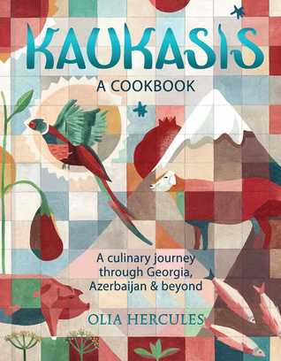 Download Kaukasis: A Culinary Journey through Georgia, Azerbaijan Beyond - Olia Hercules file in ePub