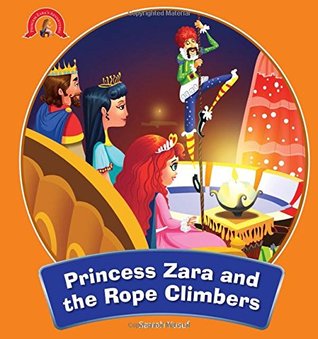 Full Download Princess Zara and the Rope Climbers: Adventure of Princess Zara - OM Books | ePub