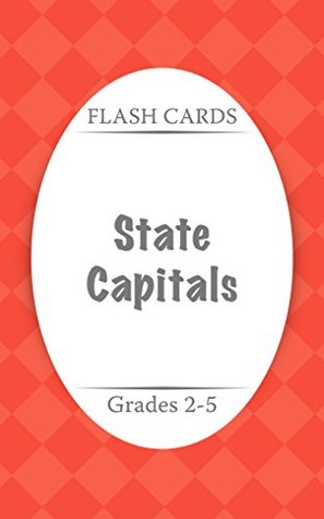 Read Online Flash Cards: State Capitals (Capitals Flash Cards Book 2) - Ibby Resources file in PDF
