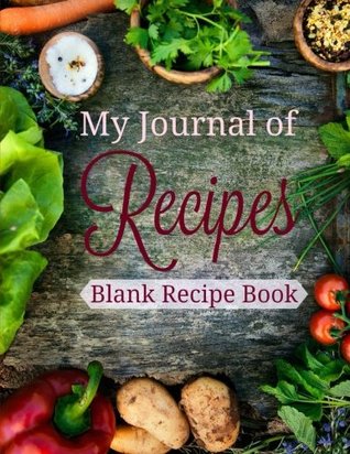 Read Blank Recipe Book: My Journal of Recipes: Volume 19 (Extra Large Recipe Record Book) - Strawberry Patch Blank Cookbook | ePub